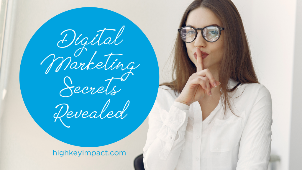 Digital Marketing Secrets revealed