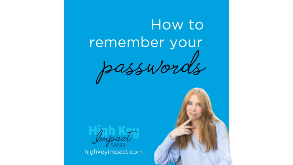 how to remember your passwords on social media
