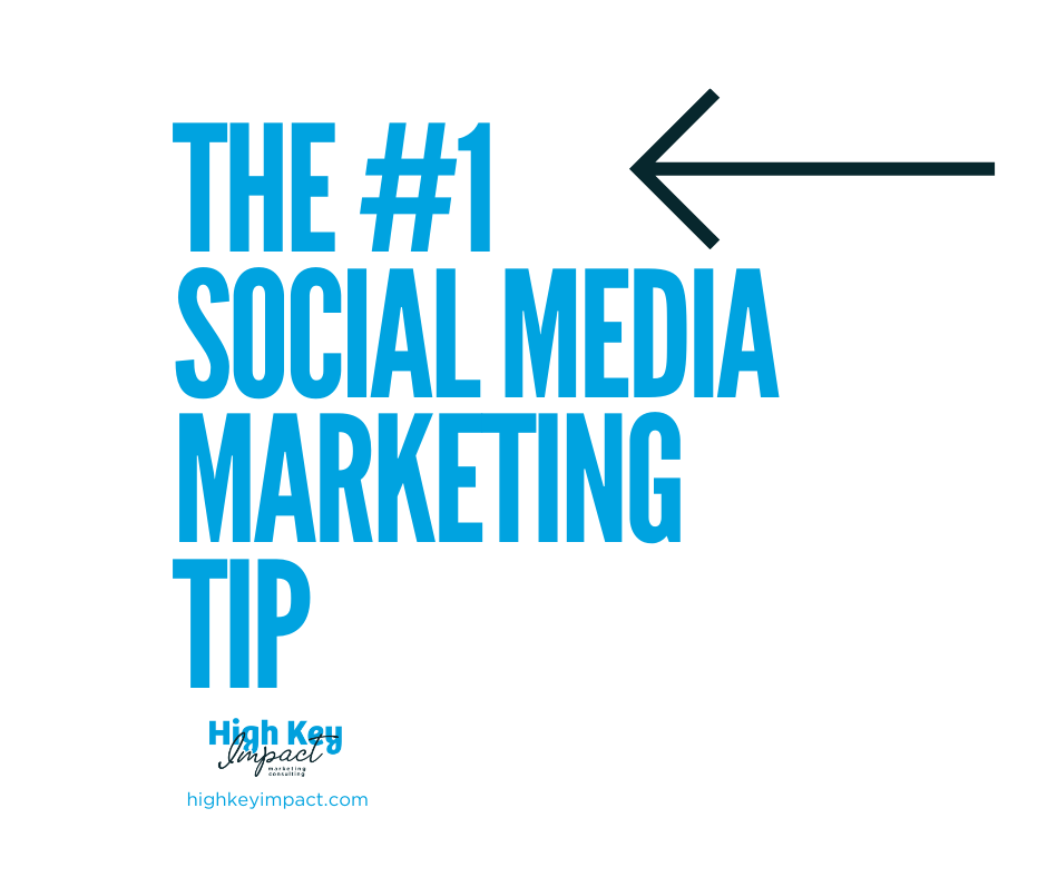 the #1 social media marketing tip